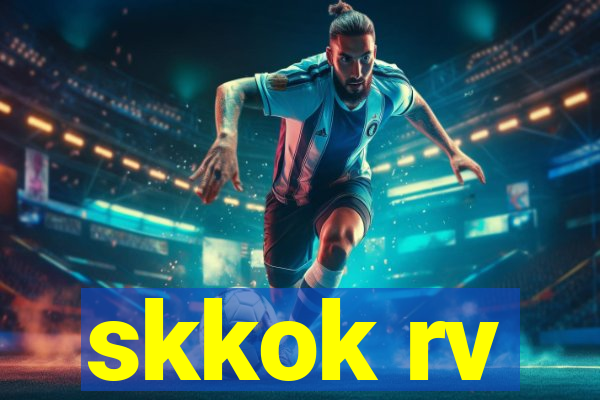 skkok rv